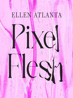 cover image of Pixel Flesh